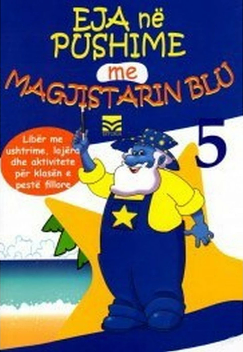 Eja Ne Pushime Me Magjistarin Blu 5 - Sara Ortenzi