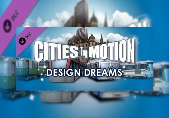 Cities In Motion: Design Dreams DLC EN/DE/FR/ES Global