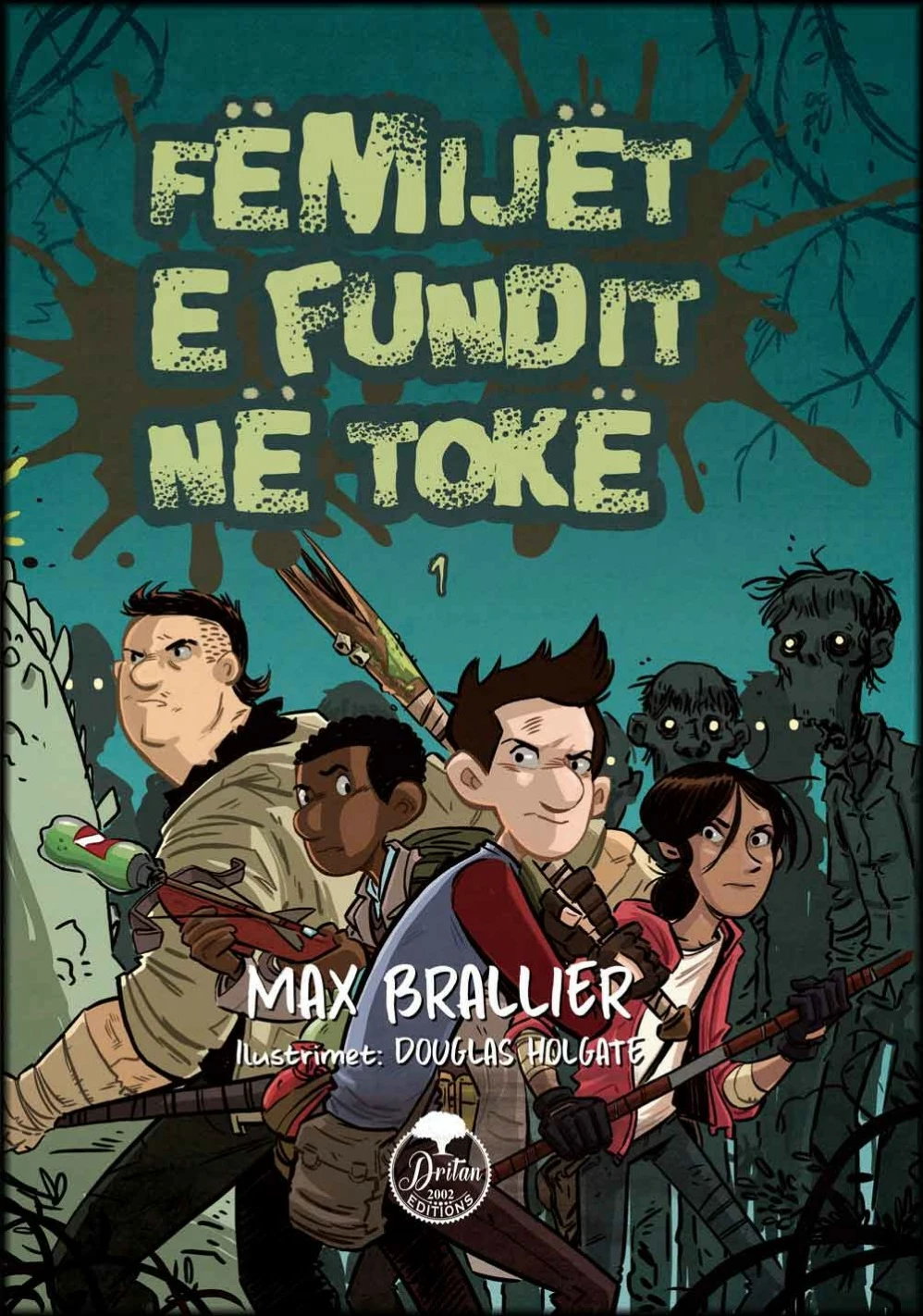 Femijet E Fundit Ne Toke 1 - Max Brallier