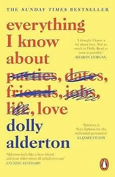 Everything I Know about Love