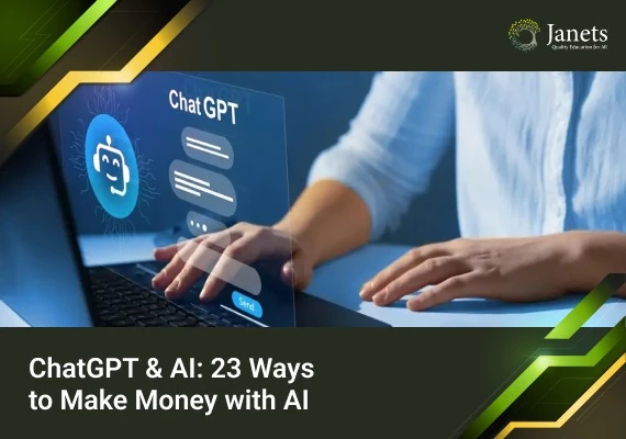 ChatGPT & AI: 23 Ways to Make Money with AI - Janets Course  Global