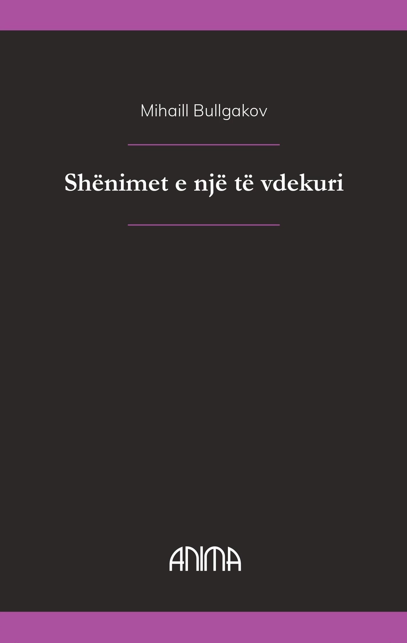 Shënimet e një të vdekuri, Mihaill Bullgakov