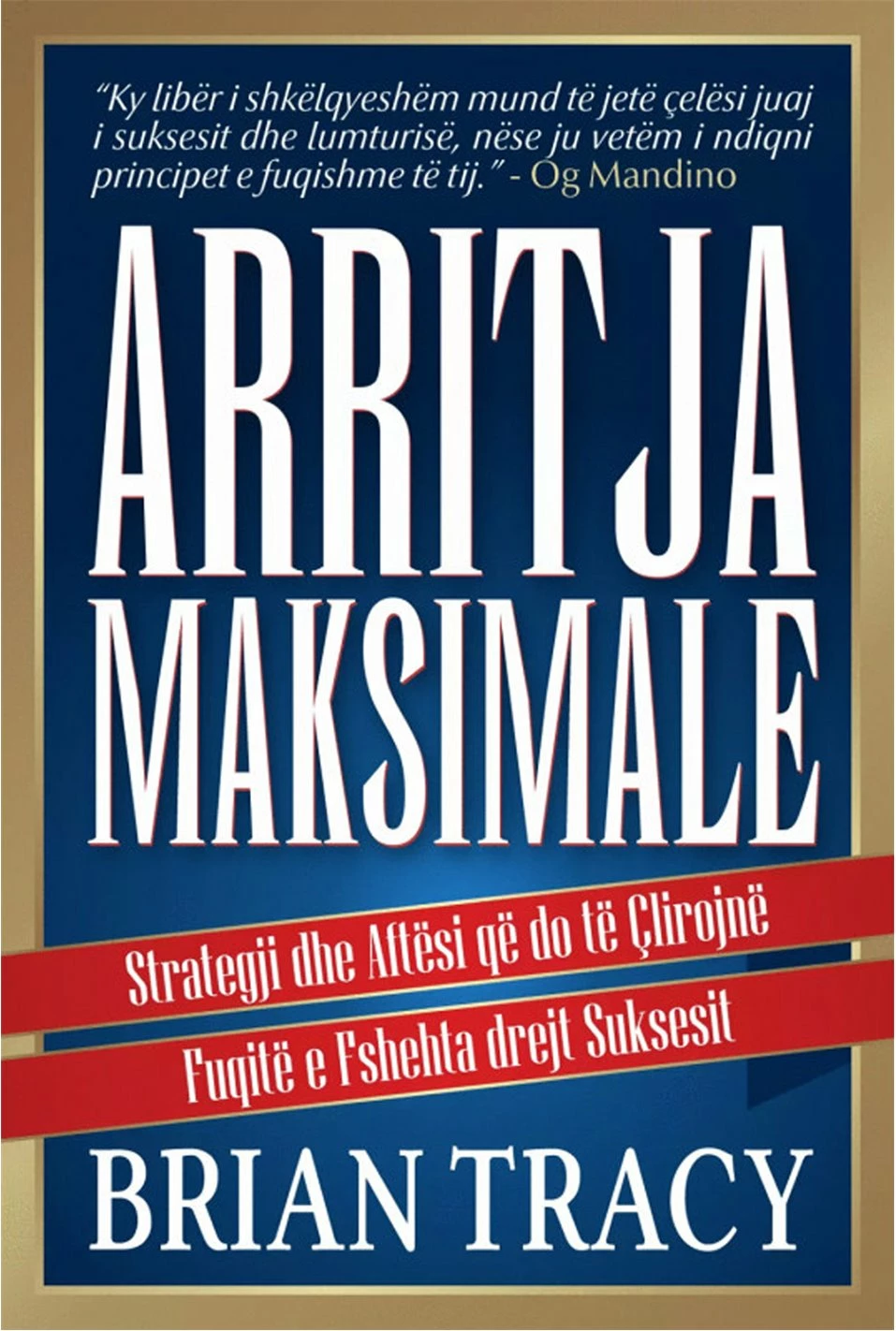 Arritja Maksimale - Brian Tracy