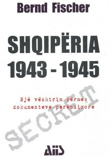 Albania 1943 1945 - BERND J. FISCHER