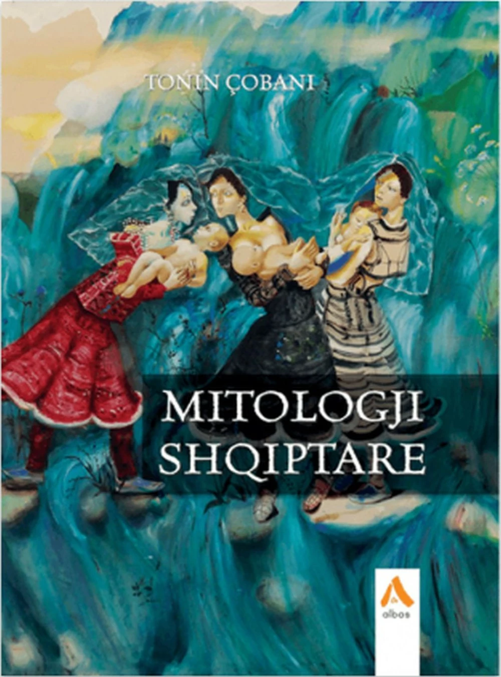 Mitologji Shqiptare - Tonin Cobani