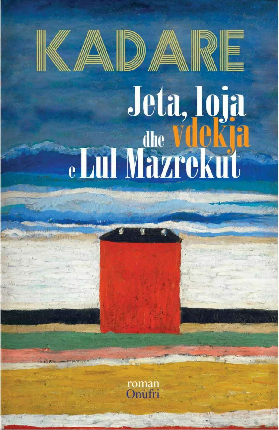 Jeta Loja Dhe Vdekja E Lul Mazrekut - Ismail Kadare