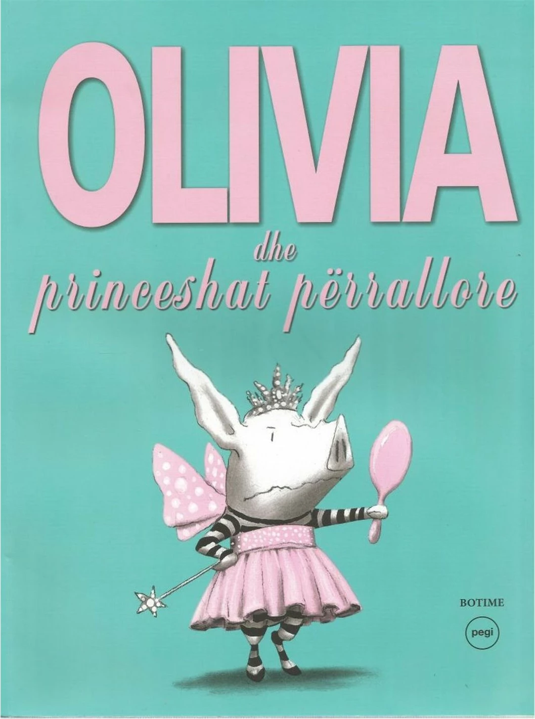 Olivia Dhe Princeshat Perrallore - Ian Falconer