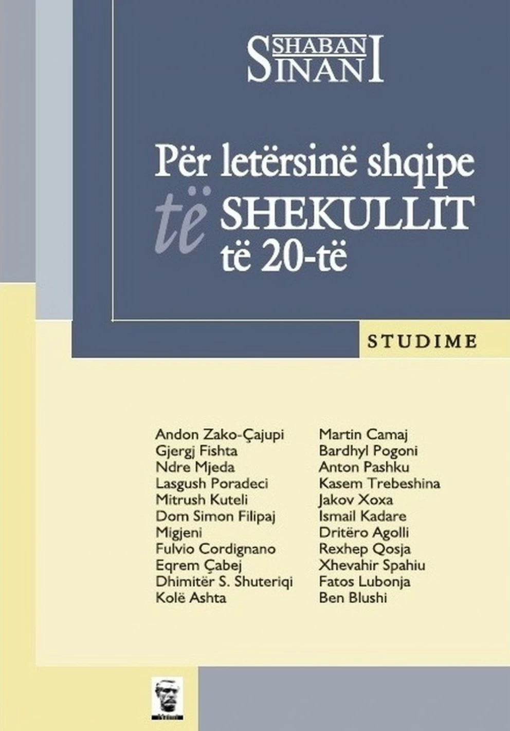 Per Letersine Shqipe Te Shekullit Xx - Shaban Sinani