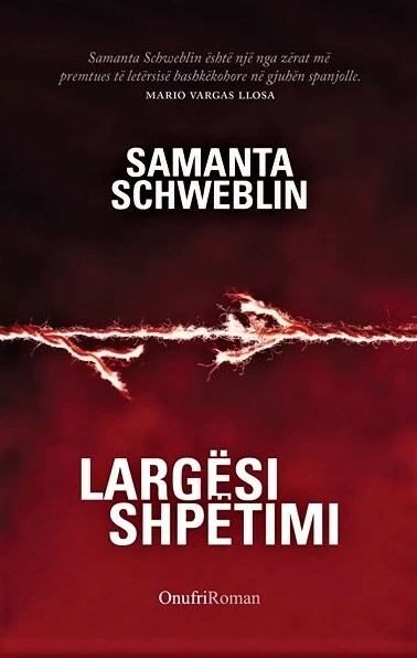 Largesi Shpetimi - Samanta Schweblin