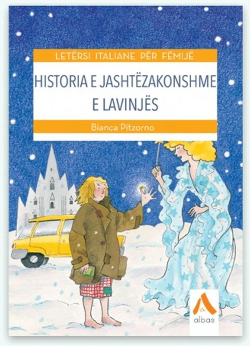 Historia E Jashtezakonshme E Lavinjes - Bianca Pitzorno