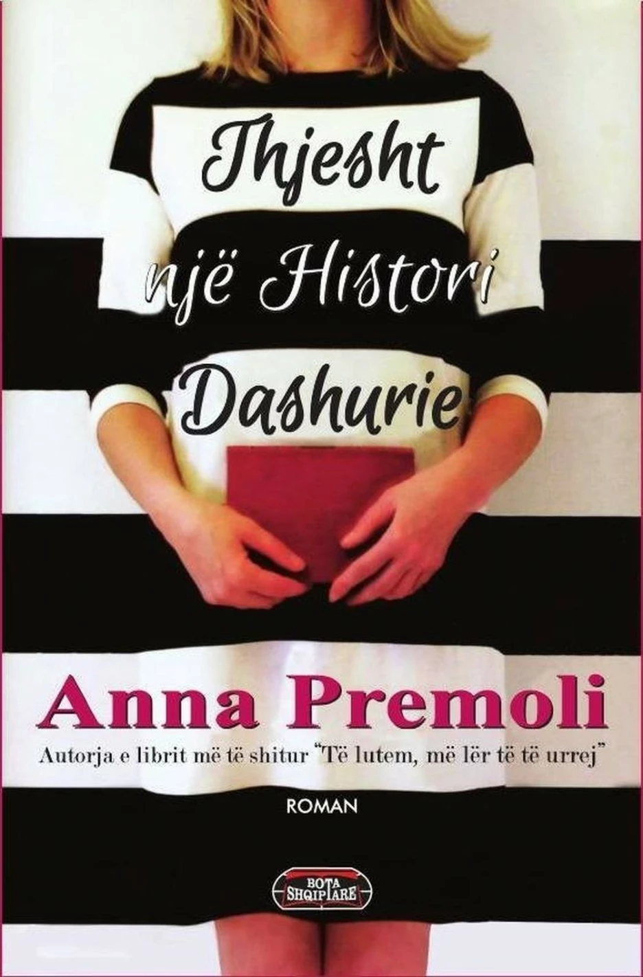 Thjesht Nje Histori Dashurie - Anna Premoli