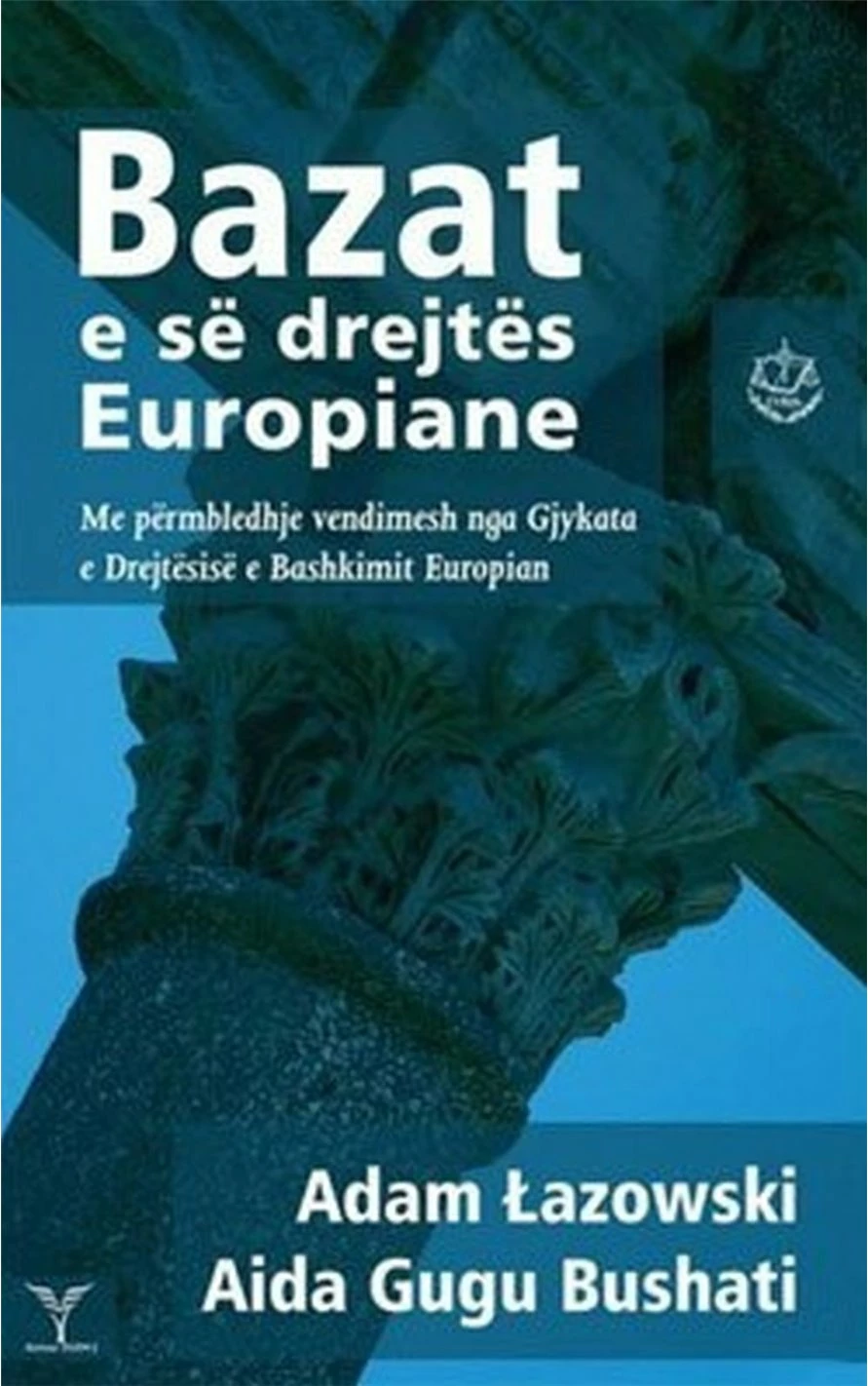 Bazat E Se Drejtes Europiane - Adam Lazowski