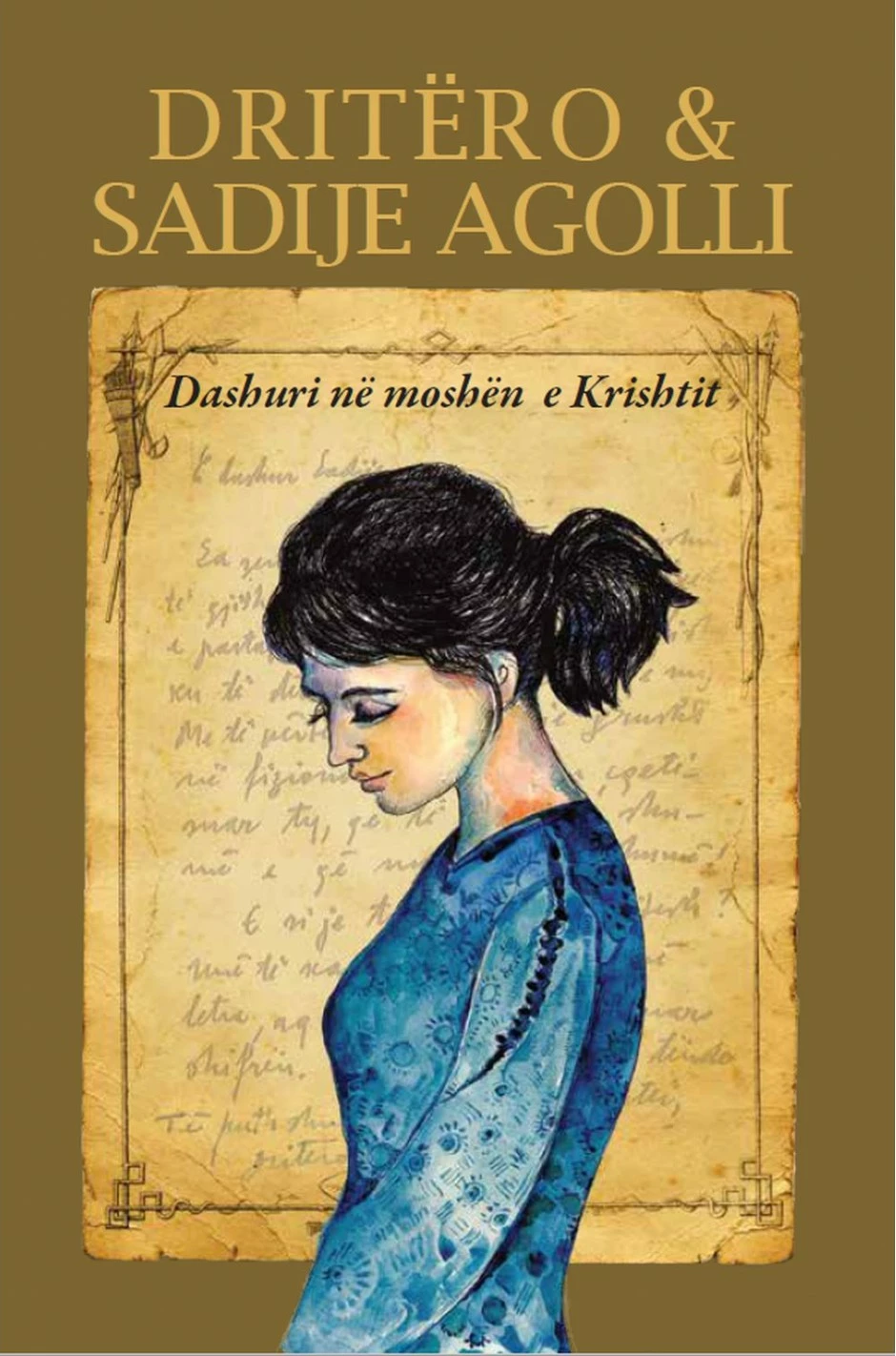 Dashuri Ne Kohen E Krishtit - Dritero Agolli