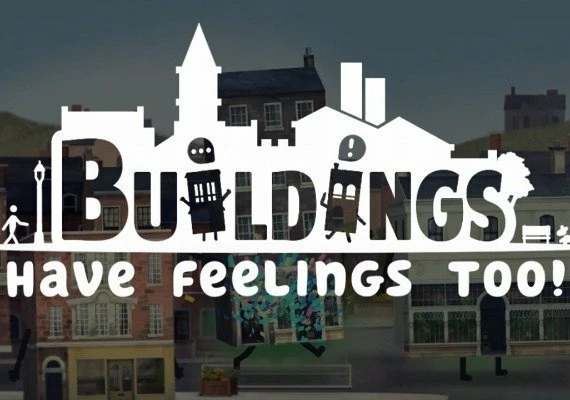 Buildings Have Feelings Too! EN/DE/FR/JA/ZH/ES Global