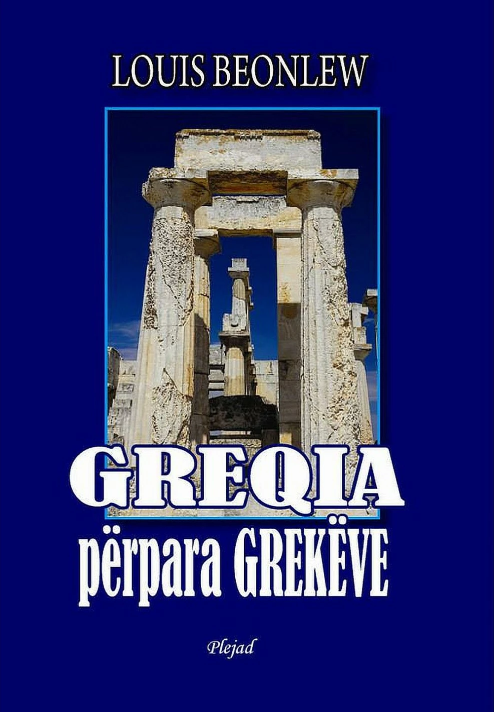 Greqia Perpara Grekeve - Louis Beonlew