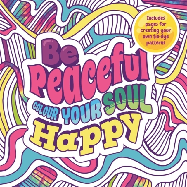 Be peaceful colour your soul happy, autori Igloo Books