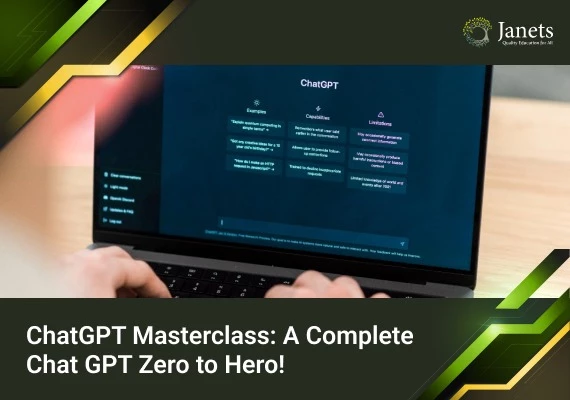 ChatGPT Masterclass: A Complete Chat GPT Zero to Hero! - Janets Course  Global