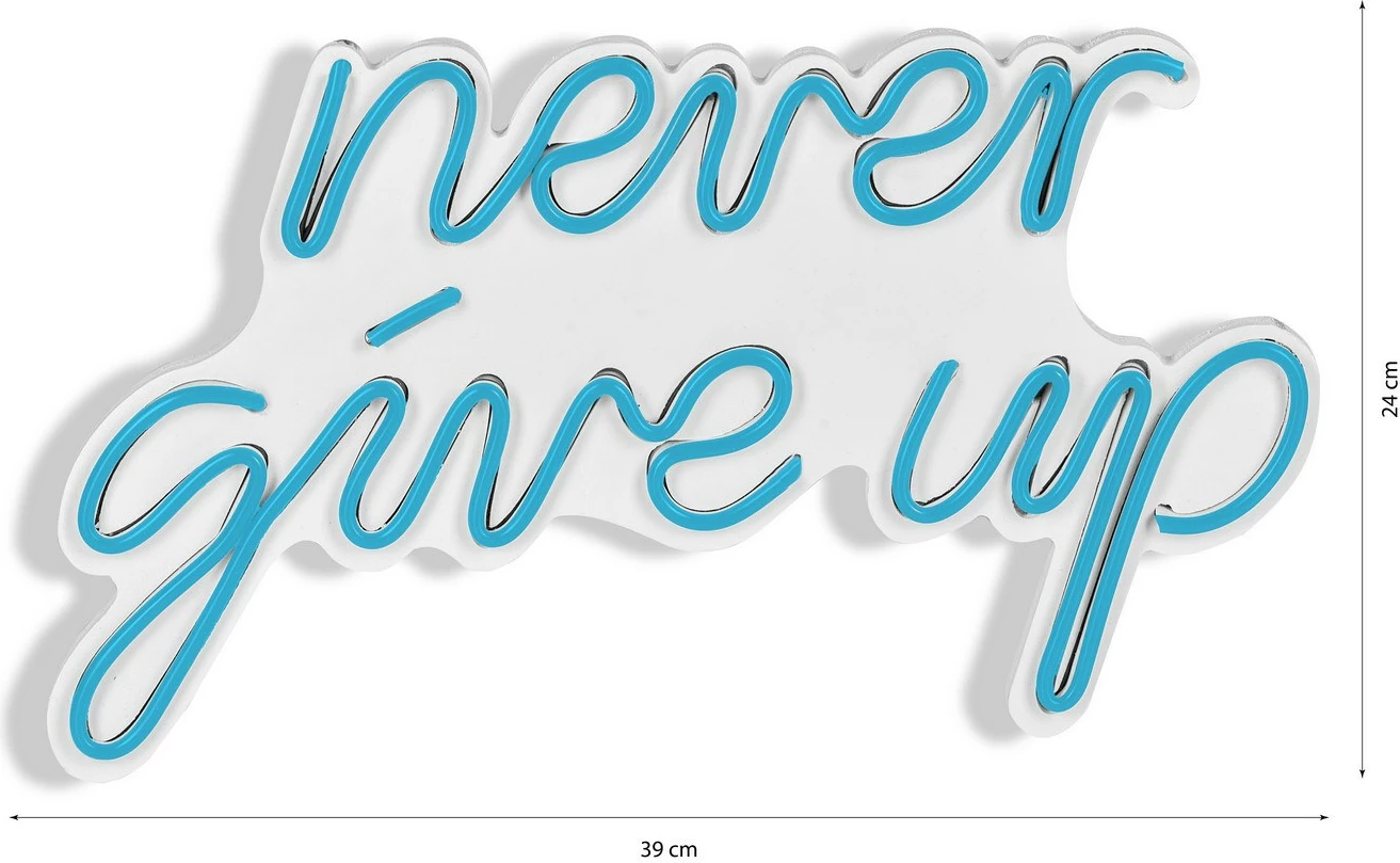 Dekor ndriçues LED plastik, 'never give up', ngjyrë e kaltër