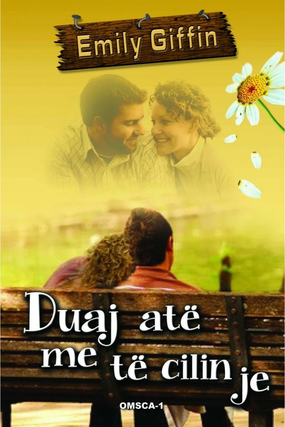 Duaj Ate Me Te Cilin Je - Emily Giffin