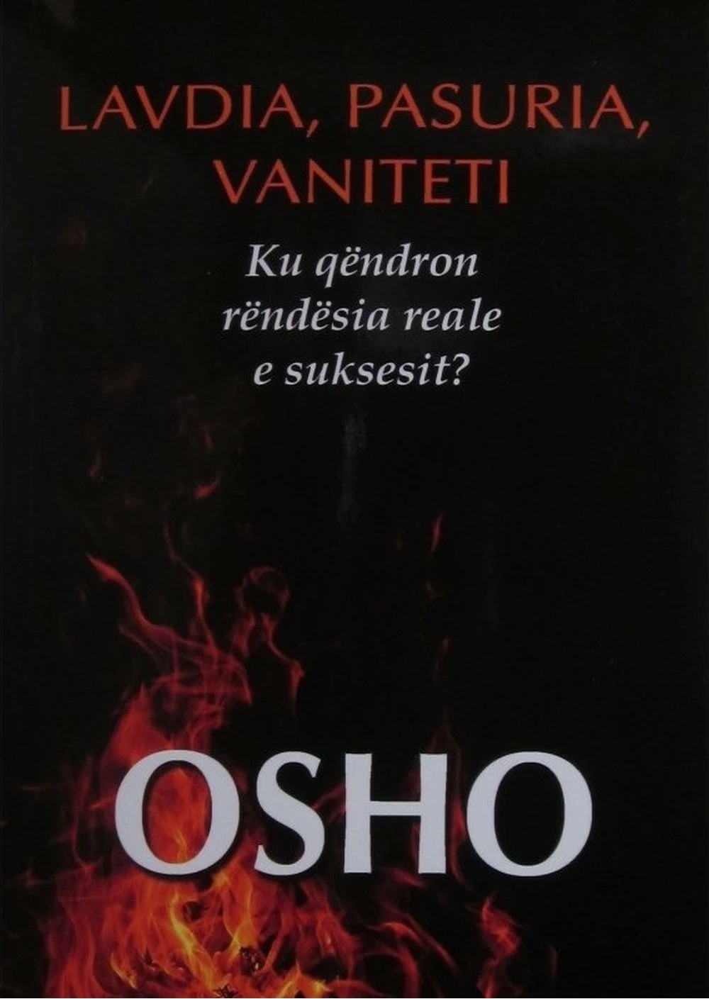 Lavdia Pasuria Vaniteti - Osho Osho