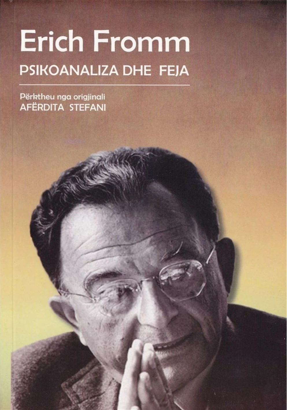 Psikoanaliza Dhe Feja - Erik Fromm