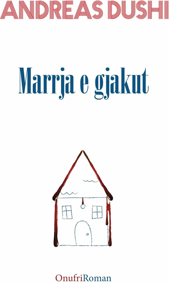 Marrja E Gjakut - Andreas Dushi