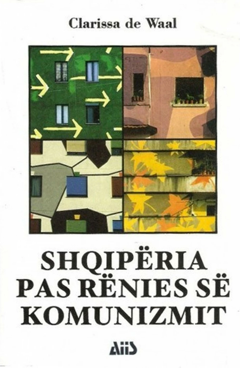 Shqiperia Pas Renies Se Komunizmit - Clarissa De Waal