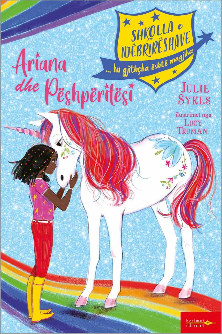 Shkolla E Njebrireshave : Ariana Dhe Peshperitesi - Julie Sykes