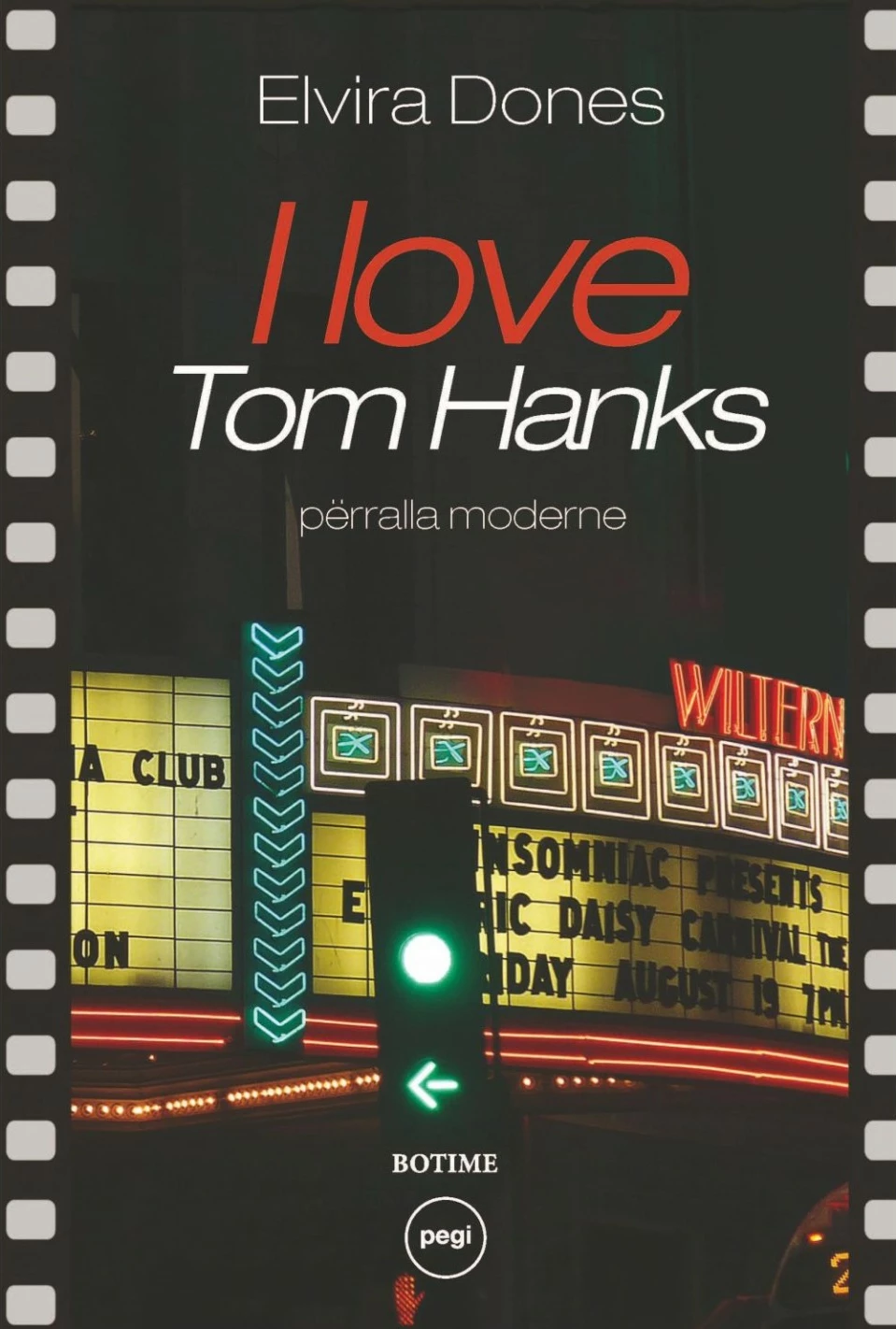 I Love Tom Hanks - Elvira Dones