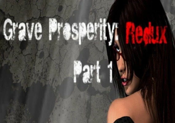 Grave Prosperity: Redux - part 1 EN Global