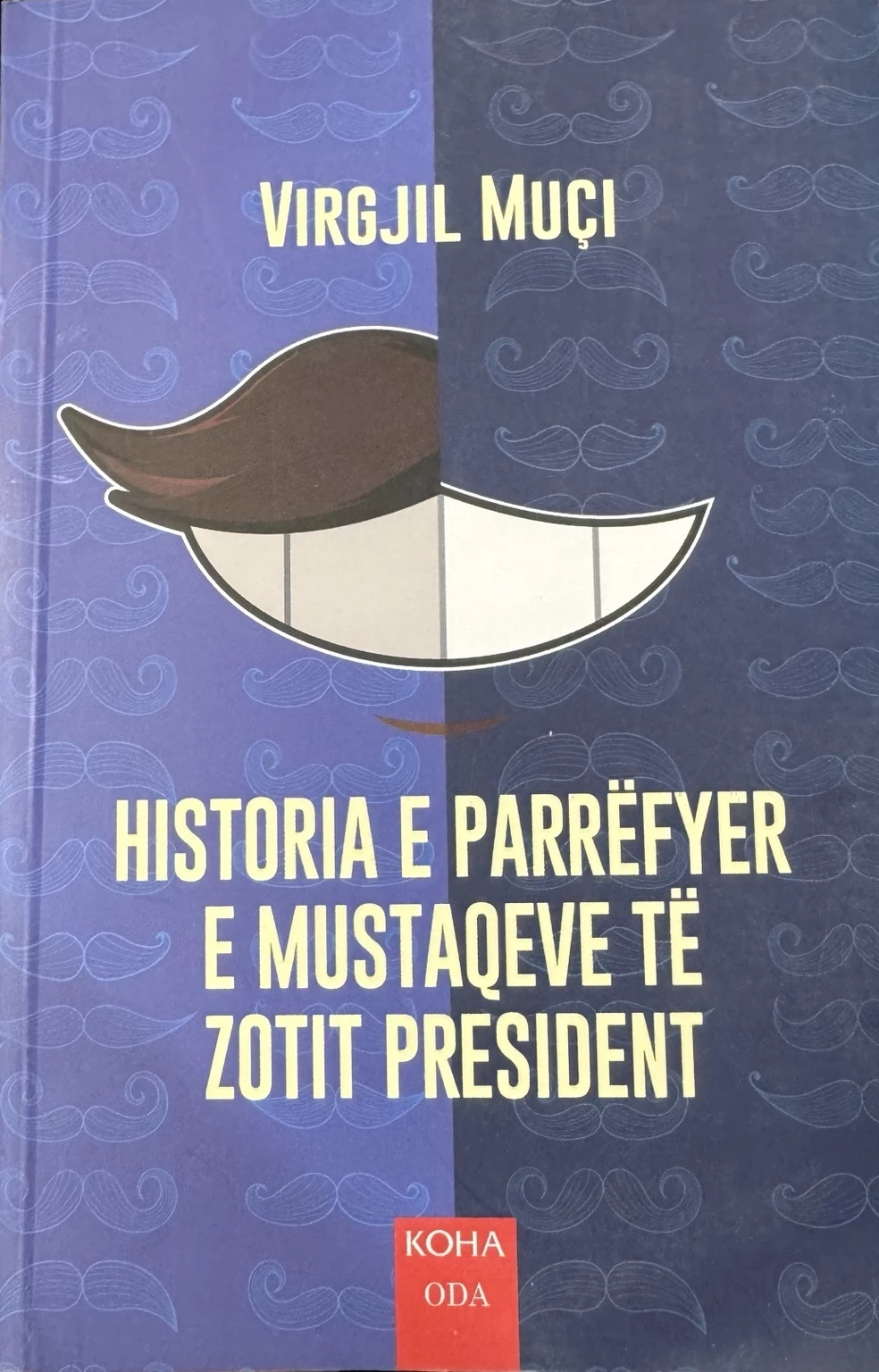 Historia e Parrëfyer e Mustaqeve të Zotit President