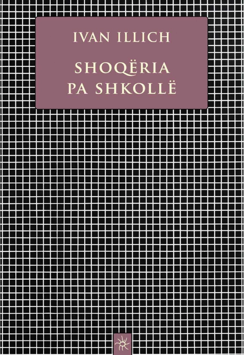 Shoqeria Pa Shkolle - Ivan Illich