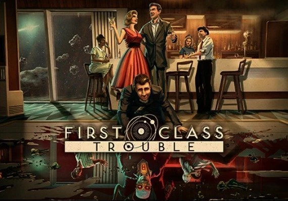 First Class Trouble EN/DE/FR/PT/ES Global