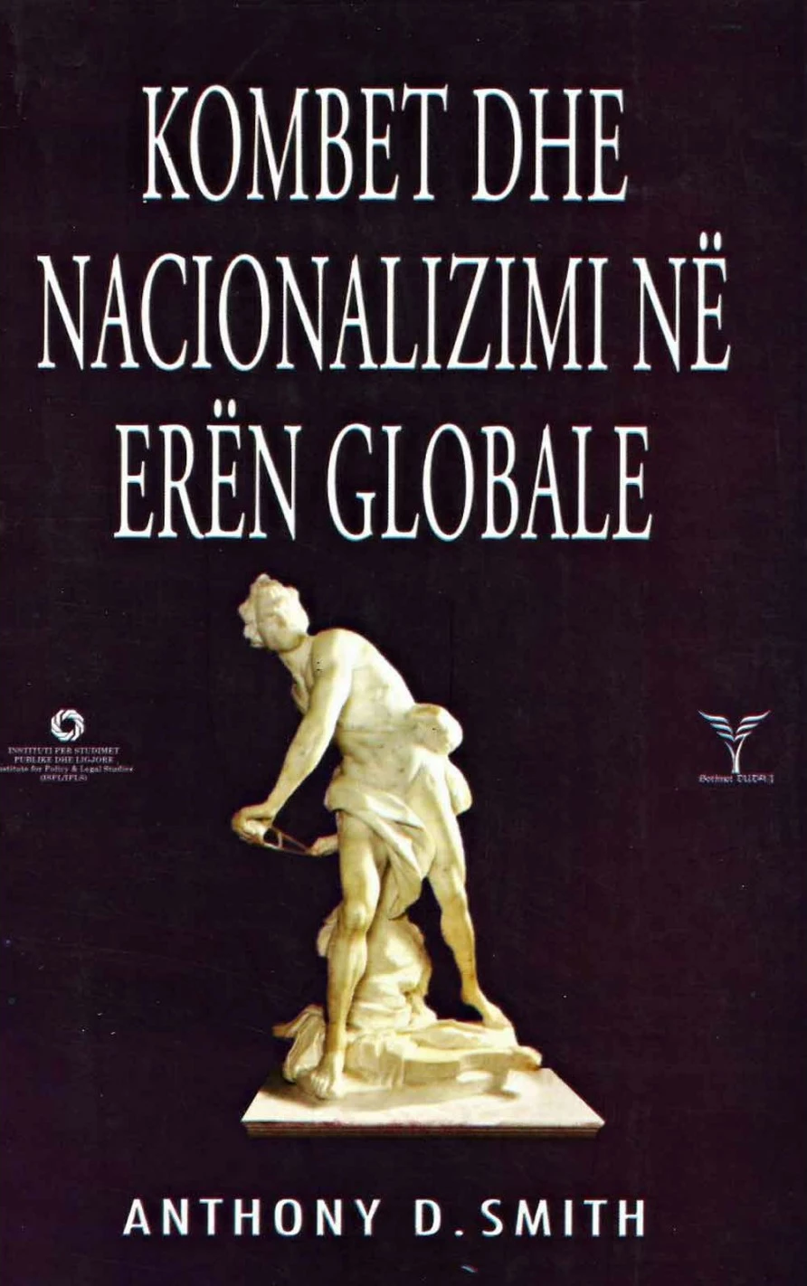Kombet Dhe Nacionalizmi Ne Eren Globale - Anthony D Smith