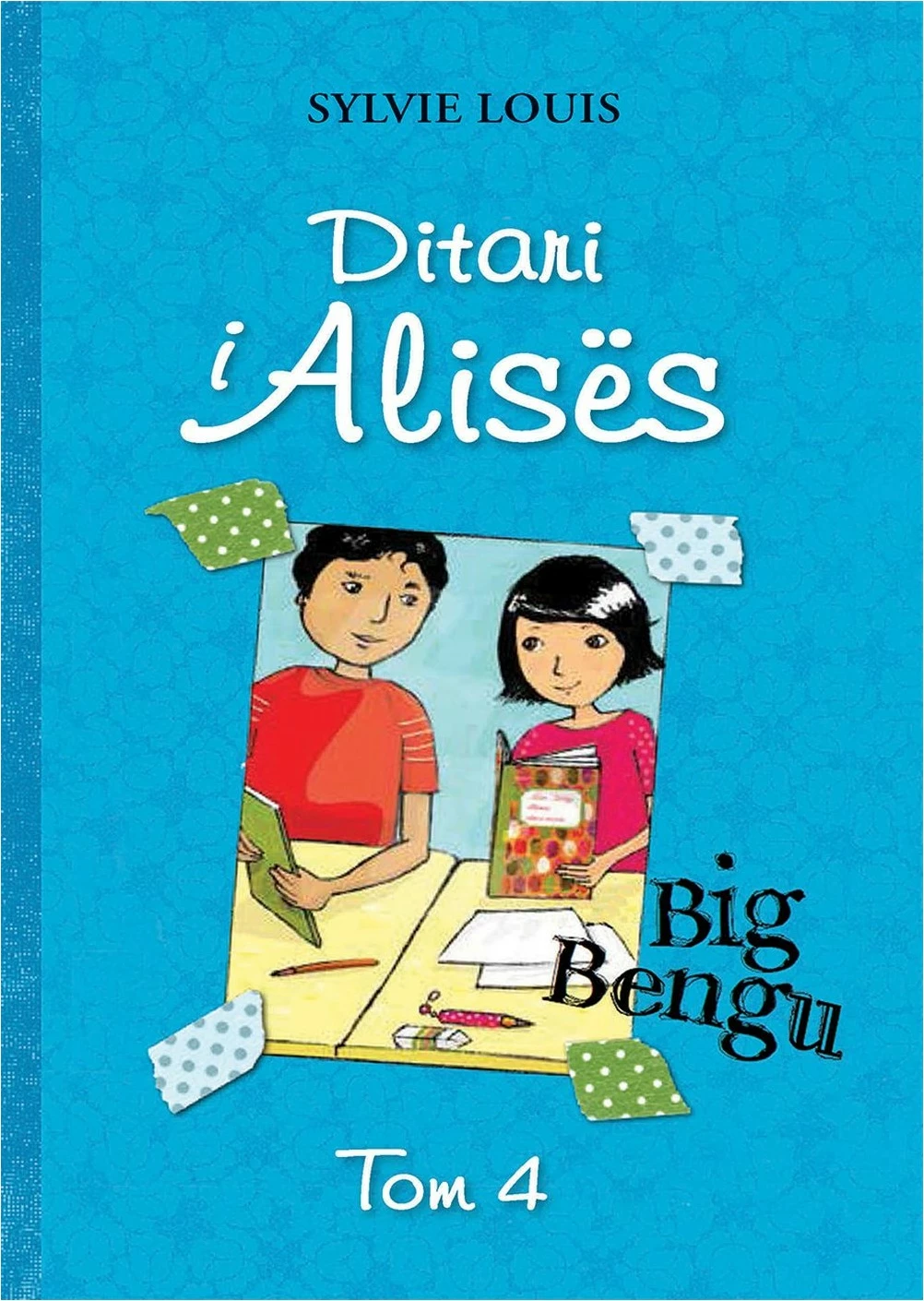 Ditari I Alises 4  Big Bengu - Sylvie Louis