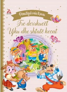 Përrallat e Mia të Para – Tre Derrkucët &amp; Ujku dhe Shtatë Kecat
