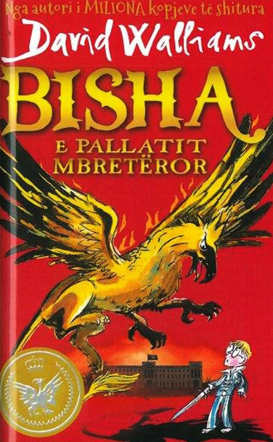 Bisha E Pallatit Mbreteror - DAVID WALLIAMS