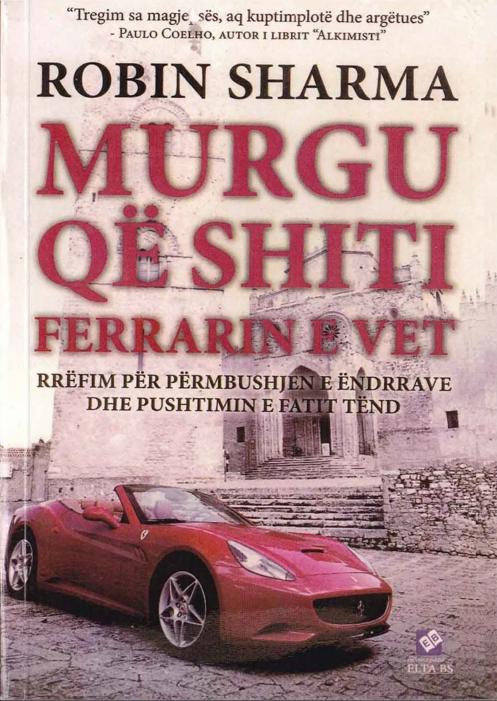 Murgu Qe Shiti Ferrarin E Vet - Robin Sharma