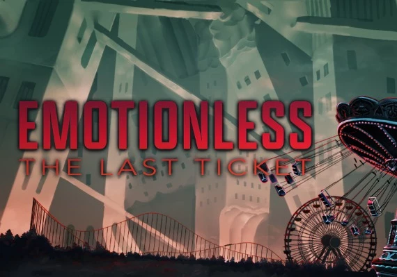 EMOTIONLESS: The Last Ticket EN Global