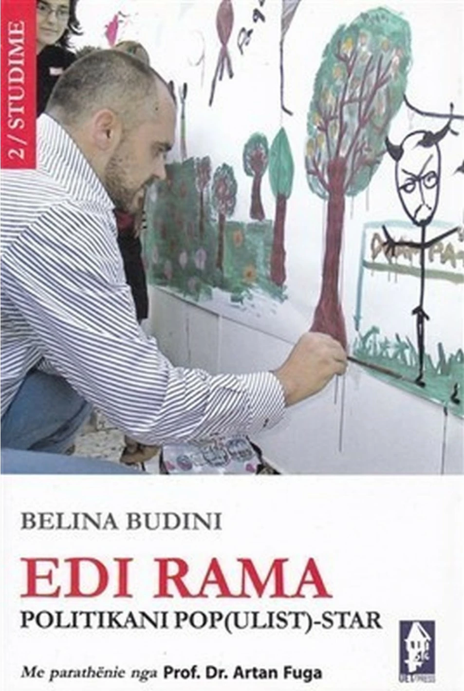 Edi Rama Politikani Pop Star - Belina Budini