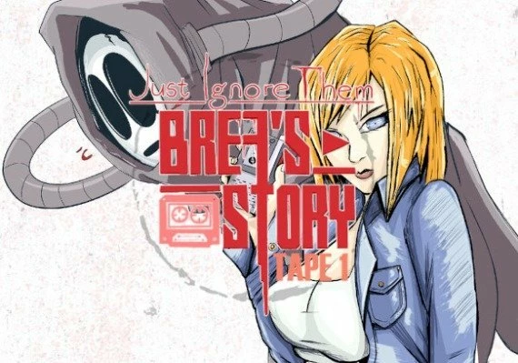 Just Ignore Them: Brea's Story Tape 1 EN/DE/IT/PT/RU/ZH Global