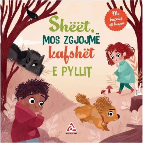 Shët, Mos Zgjojmë Kafshët e Pyllit