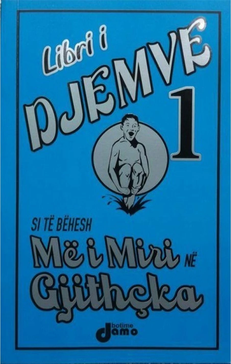 Libri I Djemve  1 - Dominique Enright