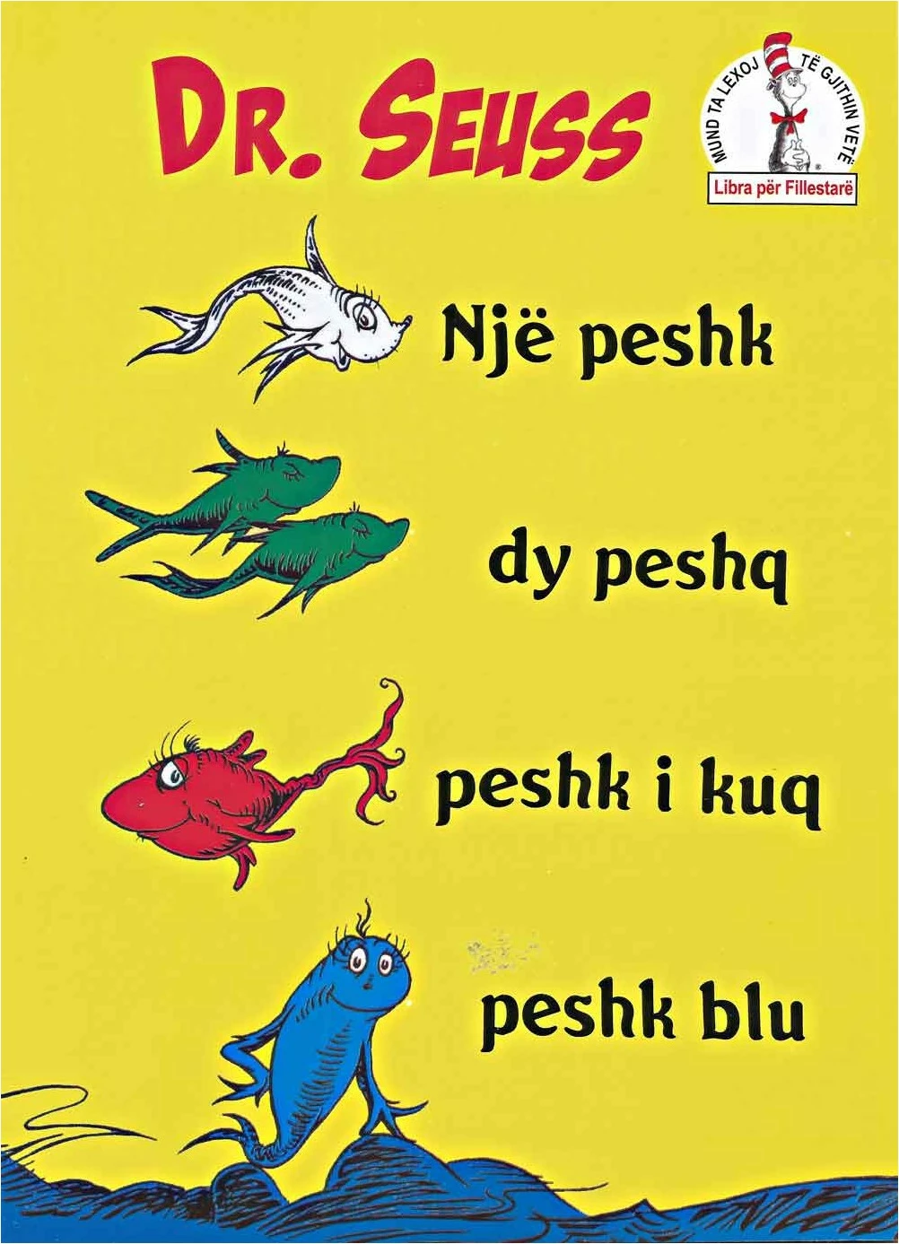 Nje Peshk Dy Peshq, Peshk I Kuq, Peshk Blu - Dr. Seuss