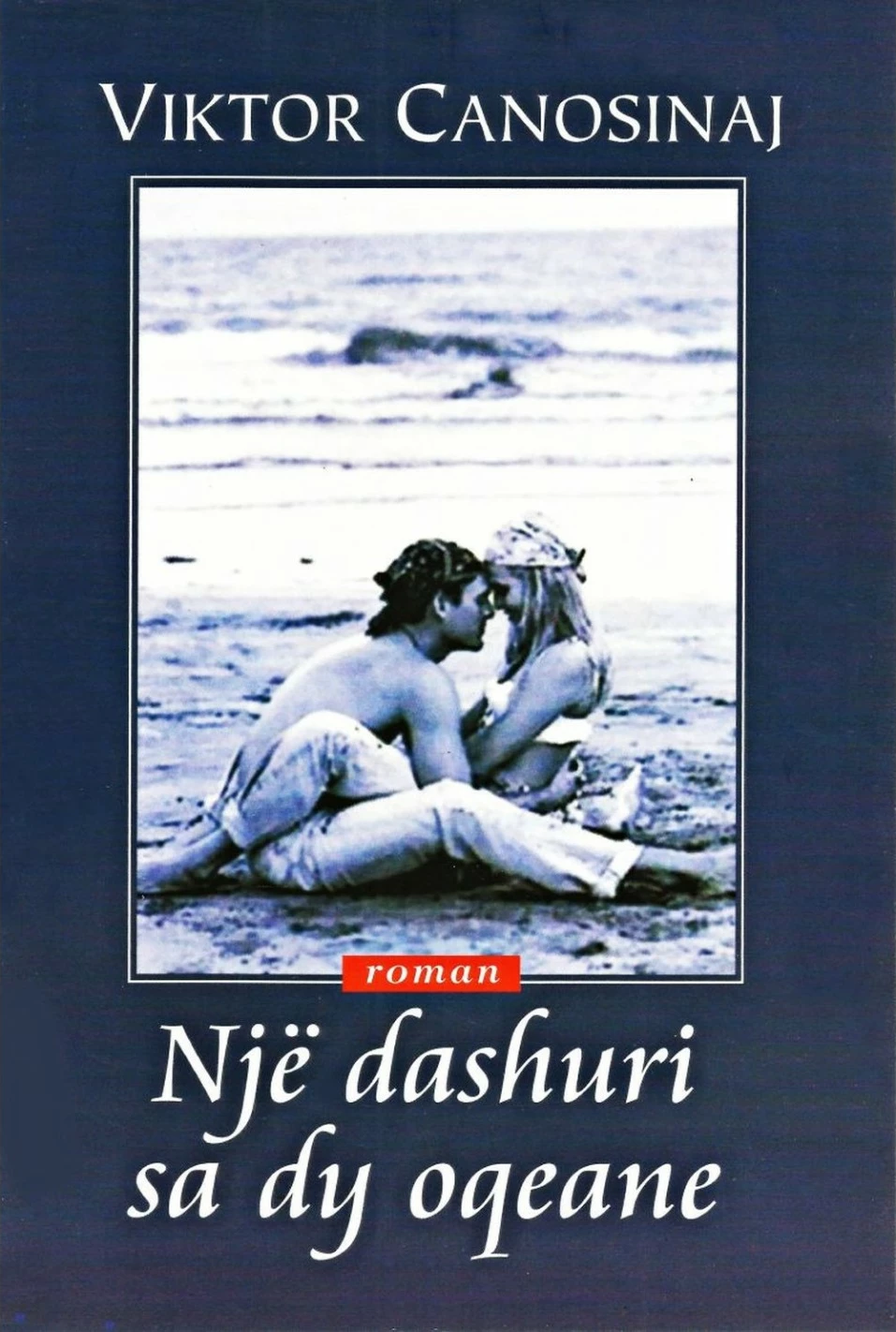 Nje Dashuri Sa Dy Oqeane - Viktor Canosinaj