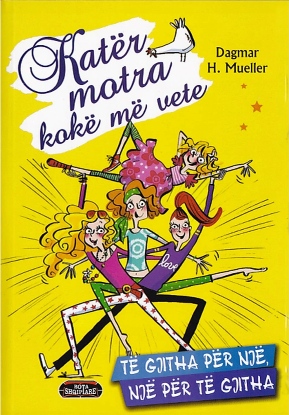 Kater Motra Koke Me Vete 1 Te Gjitha Per Nje, Nje Per Te Gjitha - Dagmar H.mueller