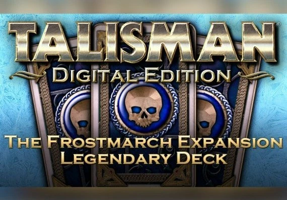 Talisman: The Frostmarch Expansion - Legendary Deck DLC EN/DE/FR/IT/PL/RU/ES Global