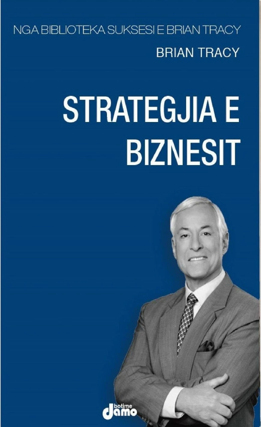 Strategjia E Biznesit - Brian Tracy