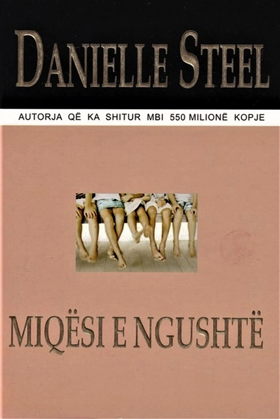Miqesi E Ngushte - Danielle Steel