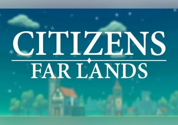 Citizens: Far Lands Global